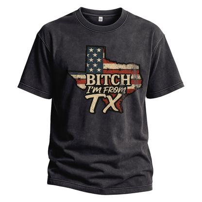 Bitch I’m From TX USA Flag Map Tee