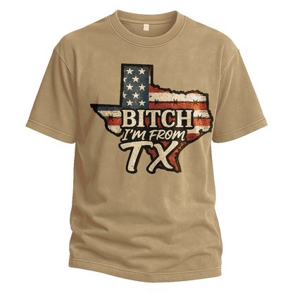 Bitch I’m From TX USA Flag Map Tee