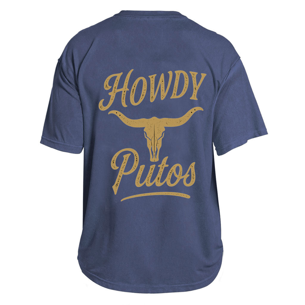 Howdy Putos Tee