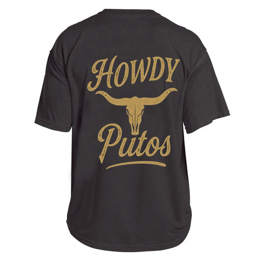 Howdy Putos Tee