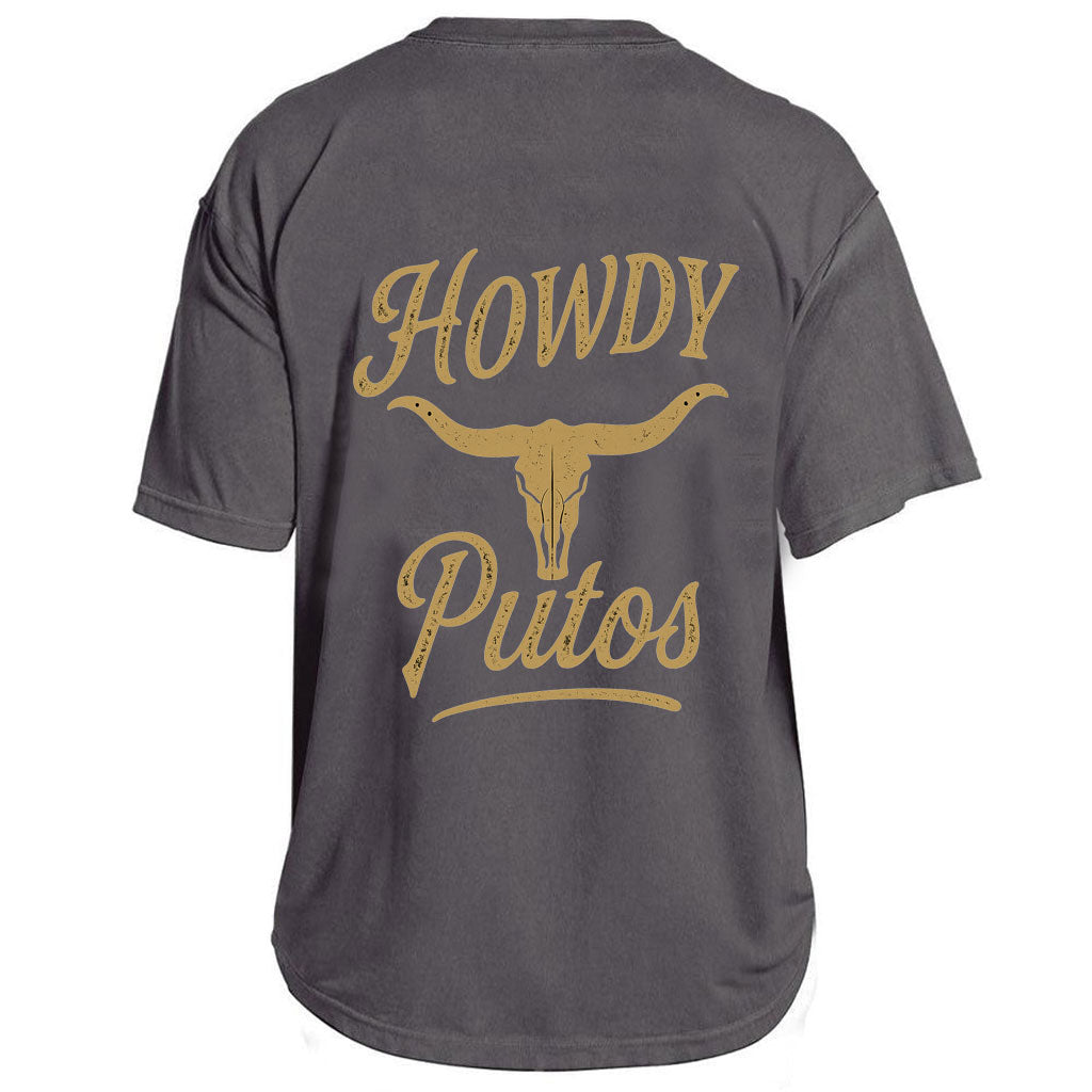Howdy Putos Tee