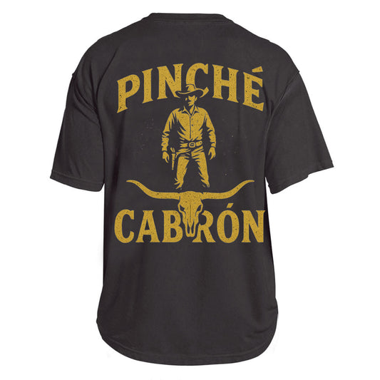 Pinché Cabrón Cowboy Tee