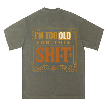 Too Old for This Western Tee