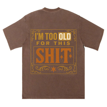 Too Old for This Western Tee