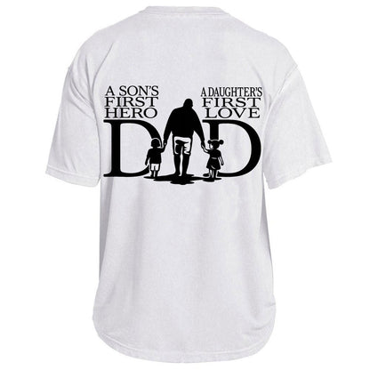 Dad: Hero & First Love Tee