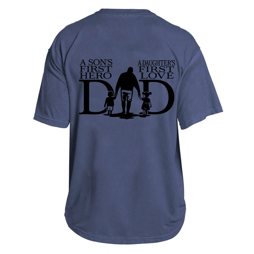 Dad: Hero & First Love Tee