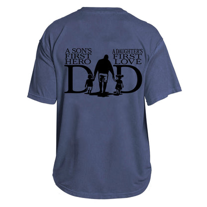 Dad: Hero & First Love Tee