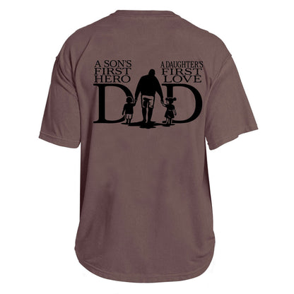 Dad: Hero & First Love Tee